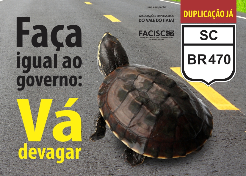 BR-470/SC: Associações Empresariais e Facisc iniciam campanha por celeridade na duplicação BR-470/SC: Associações Empresariais e Facisc iniciam campanha por celeridade na duplicação