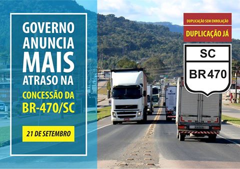 Associações Empresariais do Vale do Itajaí e FACISC cobram atraso na Concessão da BR-470/SC