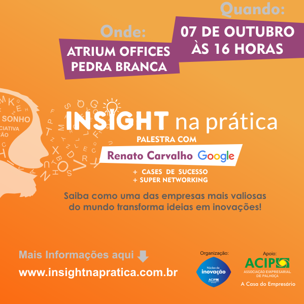 Núcleo de Inovação da ACIP Palhoça traz executivo do Google para falar de inovação
