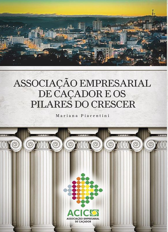 Livro sobre história da ACIC Caçador será lançado dia 10 de dezembro Livro sobre história da ACIC Caçador será lançado dia 10 de dezembro