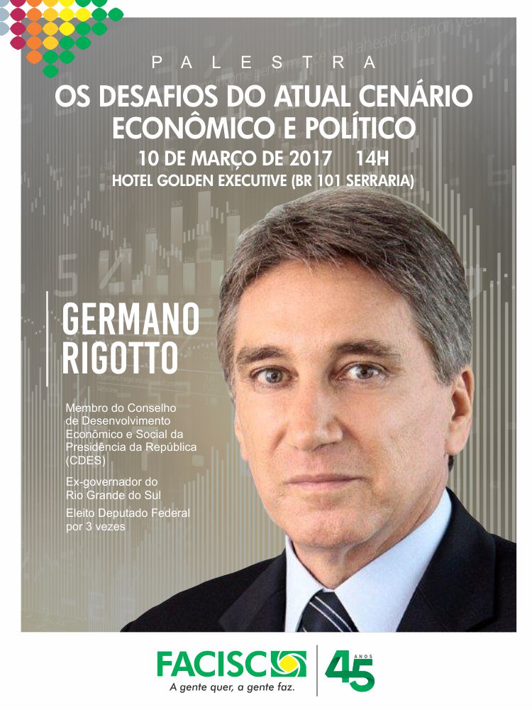 Germano Rigotto fala sobre os desafios da atual conjuntura nesta sexta-feira