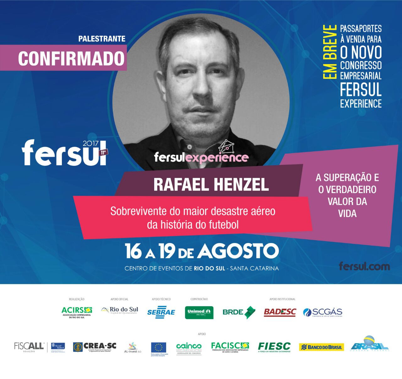 Rafael Henzel estará no Congresso Empresarial da FERSUL 2017 Rafael Henzel estará no Congresso Empresarial da FERSUL 2017
