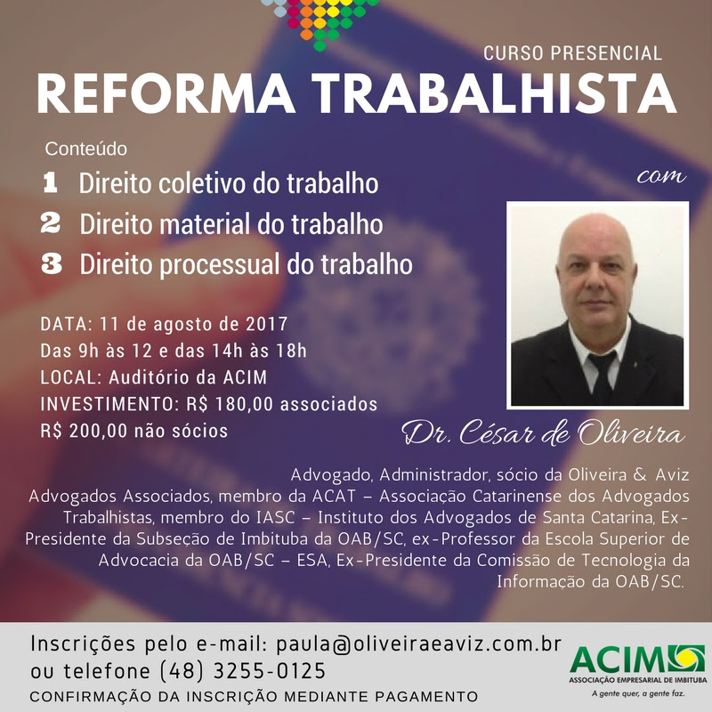 Curso intensivo sobre a reforma trabalhista será realizado na ACIM Imbituba Curso intensivo sobre a reforma trabalhista será realizado na ACIM Imbituba