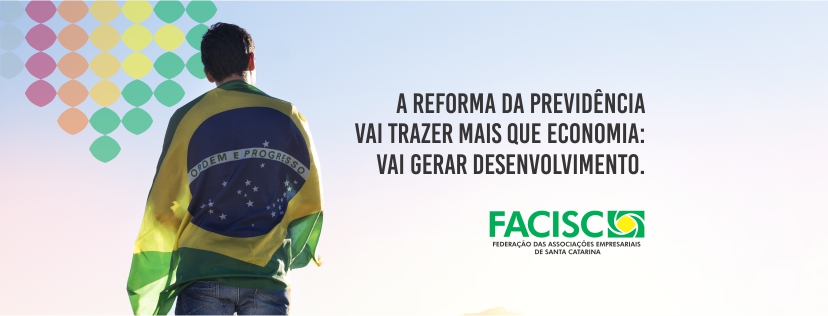 Facisc lança Campanha a favor da Reforma da Previdência