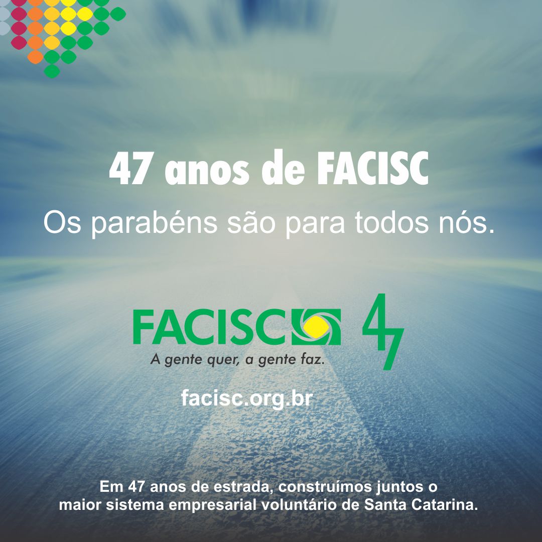 Facisc: 47 anos de valores e conquistas em prol de SC