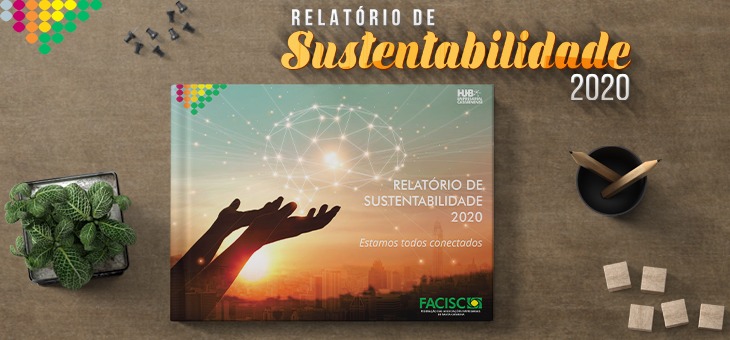 Relatório de Sustentabilidade da FACISC é lançado em encontro com ACIs Relatório de Sustentabilidade da FACISC é lançado em encontro com ACIs