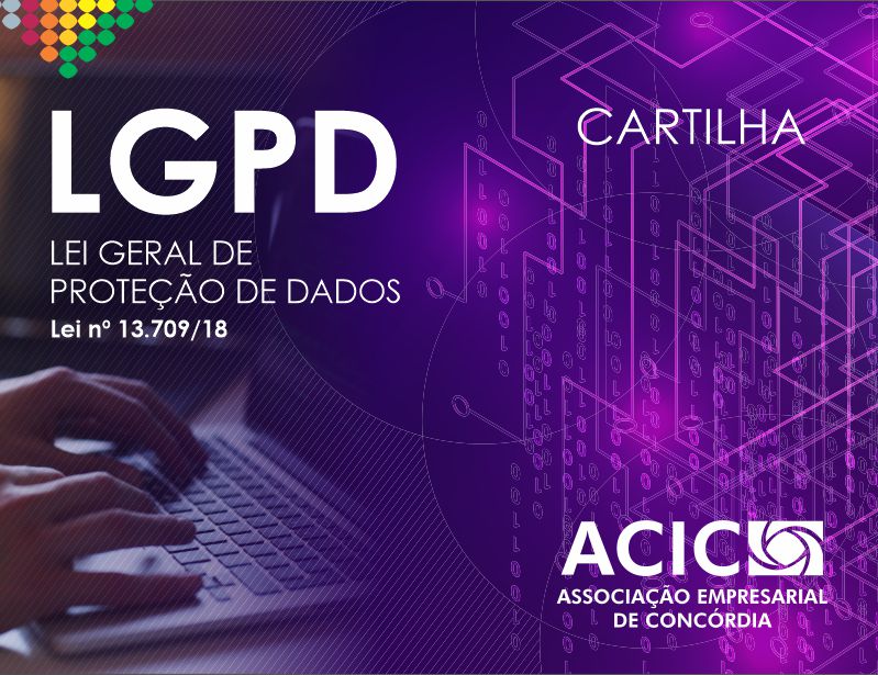 ACIC Concórdia elabora cartilha explicativa sobre a Lei de Proteção de Dados