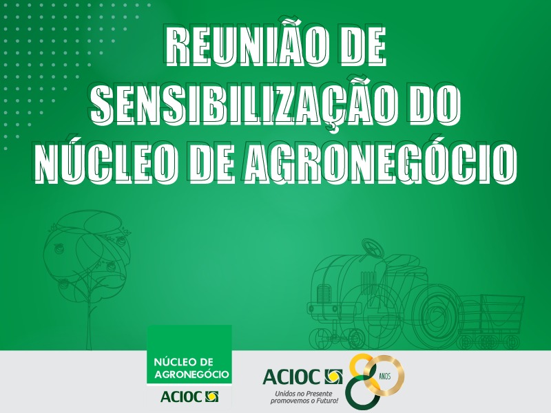 Em Joaçaba, Núcleo de Agronegócio realizará sua primeira reunião presencial nesta segunda-feira (08)