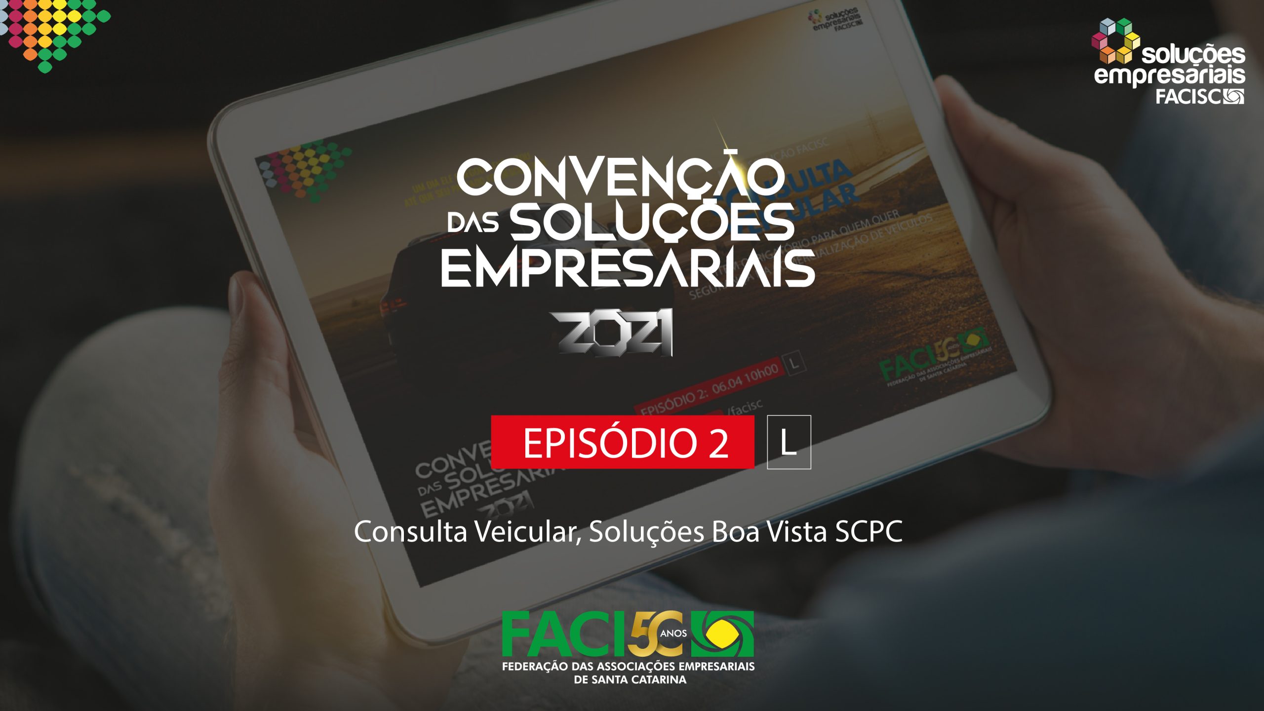 Segundo episódio da Convenção das Soluções traz novas oportunidades de negócios e incentivos comerciais