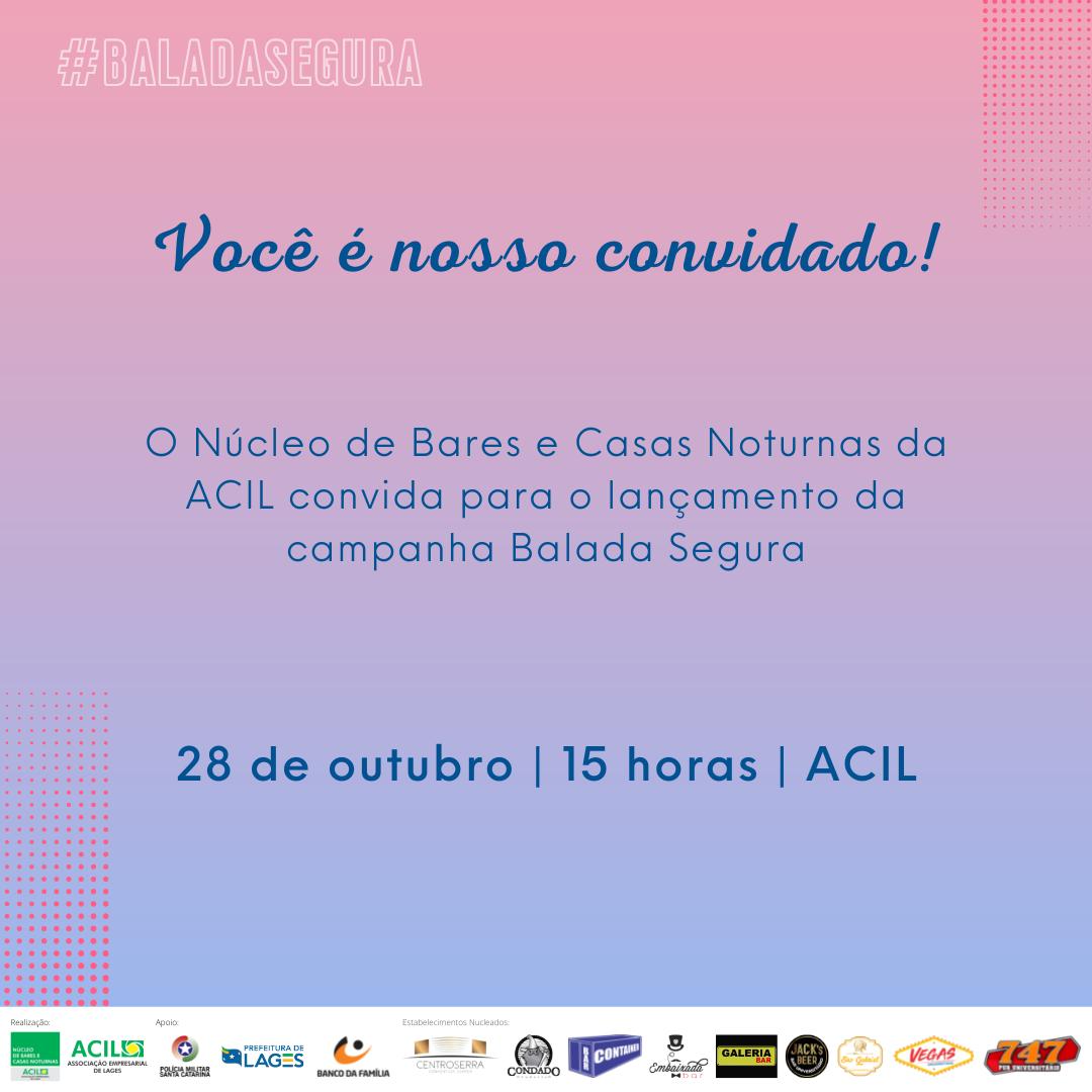 Núcleo de Bares e Casas Noturnas da ACIL lança campanha “Balada Segura” Núcleo de Bares e Casas Noturnas da ACIL lança campanha “Balada Segura”