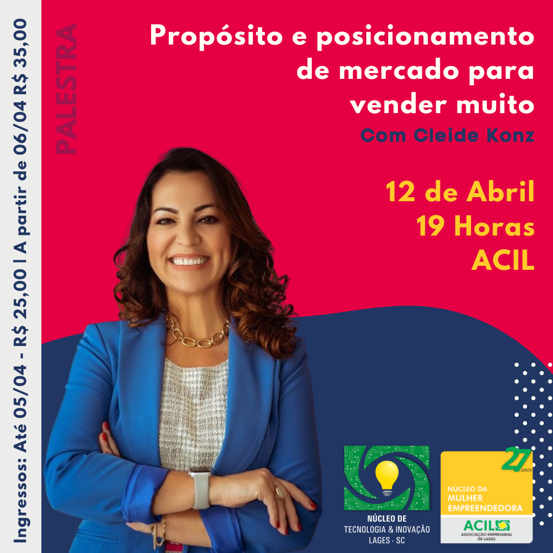 Propósito e posicionamento de mercado para vender muito é tema de palestra promovida por núcleos da ACIL