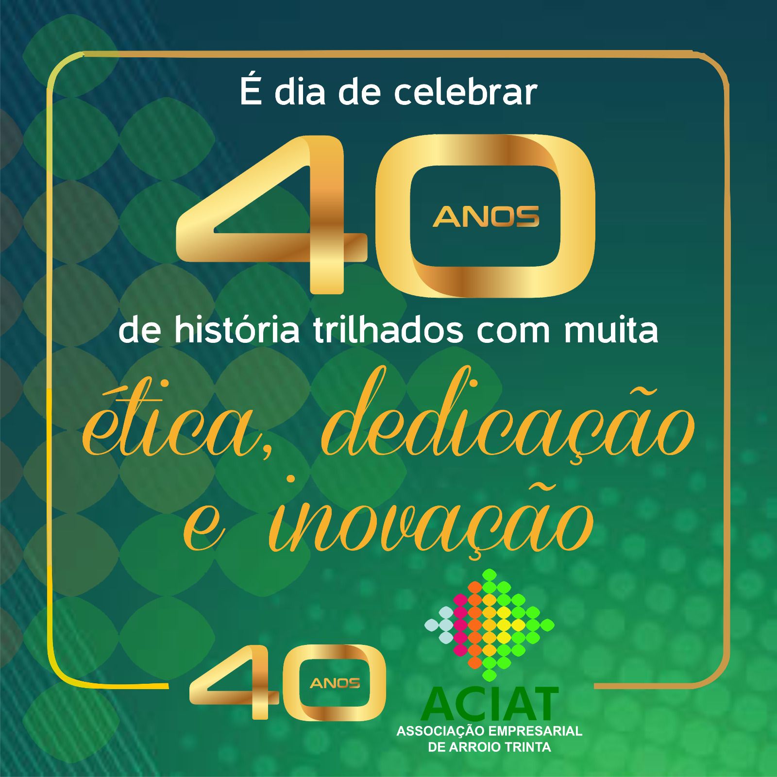 ACIAT Arroio Trinta completa 40 anos de fundação