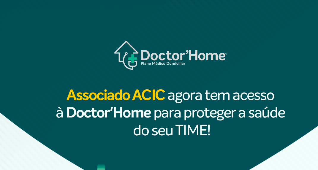 ACIC oferece plano Doctor’Home com preço especial para associados ACIC oferece plano Doctor’Home com preço especial para associados