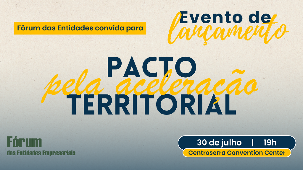 Entidades Empresariais de Lages lançarão Pacto pela Aceleração Territorial