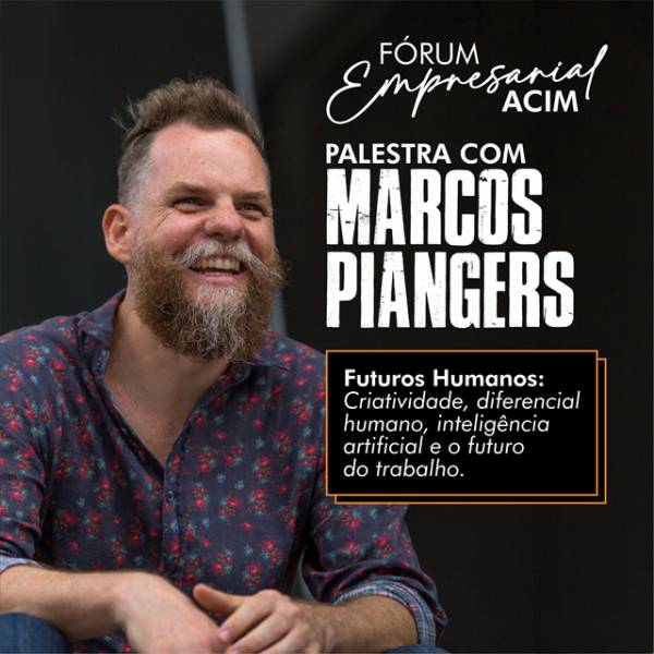 Marcos Piangers traz reflexões sobre o futuro dos negócios em palestra imperdível em Mafra