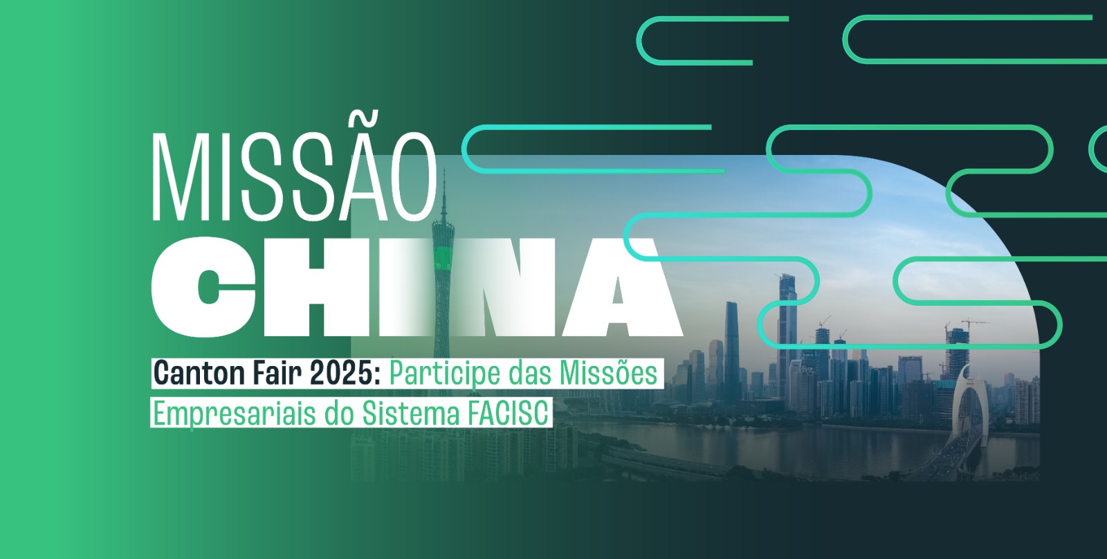 Missões à China: associados ao sistema FACISC terão duas oportunidades de visitar a Canton Fair