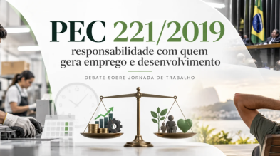PEC 221/2019: responsabilidade com quem gera emprego e desenvolvimento PEC 221/2019: responsabilidade com quem gera emprego e desenvolvimento
