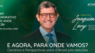 Evento em comemoração aos 92 anos da ACIBr terá palestra com Joaquim Levy, ex-ministro da Fazenda Evento em comemoração aos 92 anos da ACIBr terá palestra com Joaquim Levy, ex-ministro da Fazenda