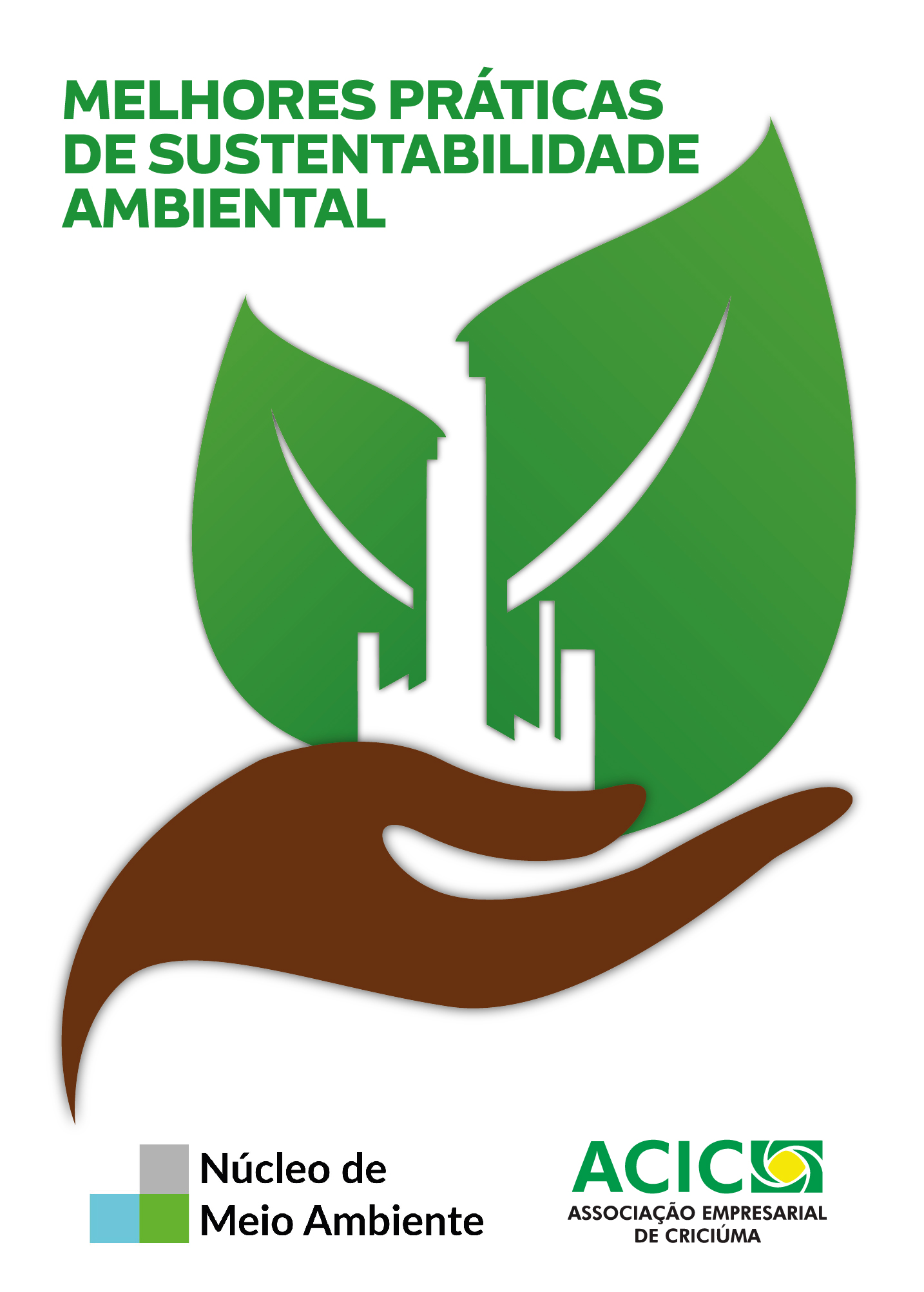Núcleo de Meio Ambiente da Acic lança Selo de Melhores Práticas de Sustentabilidade Ambiental Núcleo de Meio Ambiente da Acic lança Selo de Melhores Práticas de Sustentabilidade Ambiental